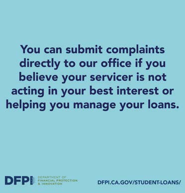 You can submit a complaint if you believe Loan servicers is not acting in your best interest or helping you manage your loans